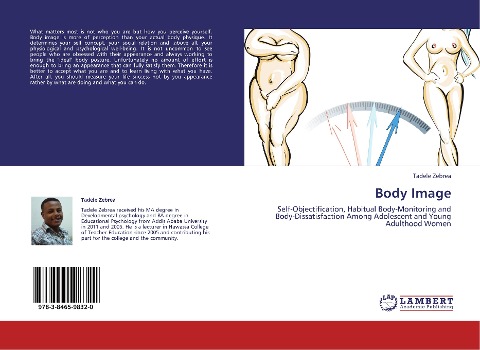 Body Image: Self-Objectification, Habitual Body-Monitoring and Body-Dissatisfaction Among Adolescent and Young Adulthood Women