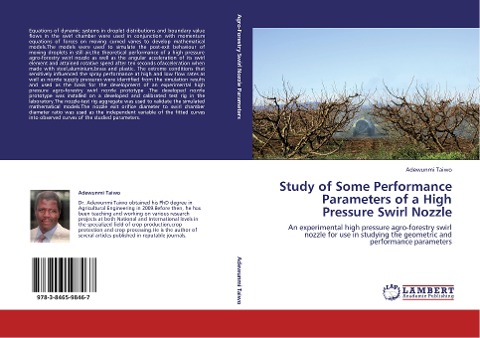 Study of Some Performance Parameters of a High Pressure Swirl Nozzle: An experimental high pressure agro-forestry swirl nozzle for use in studying the geometric and performance parameters