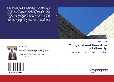 Time, cost and floor Area relationship: for Educational building projects in Ethiopia