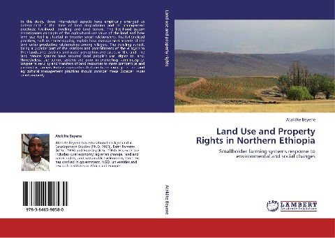 Land Use and Property Rights in Northern Ethiopia: Smallholder farming systems response to environmental and social changes