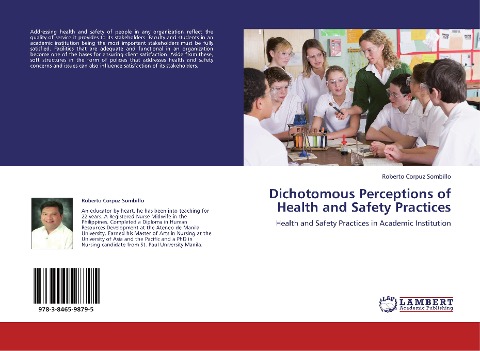 Dichotomous Perceptions of Health and Safety Practices: Health and Safety Practices in Academic Institution