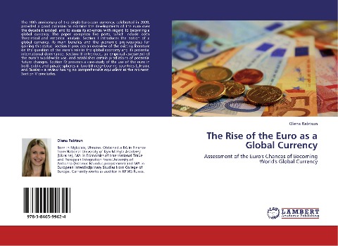 The Rise of the Euro as a Global Currency: Assessment of the Euros Chances of Becoming Worlds Global Currency