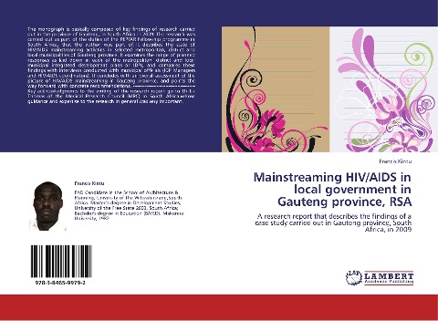 Mainstreaming HIV/AIDS in local government in Gauteng province, RSA: A research report that describes the findings of a case study carried out in Gauteng province, South Africa, in 2009