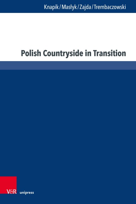 Polish Countryside in Transition: Quality of Life and Social Capital in Rural Areas