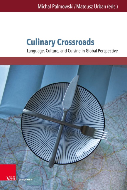 Culinary Crossroads: Language, Culture, and Cuisine in Global Perspective