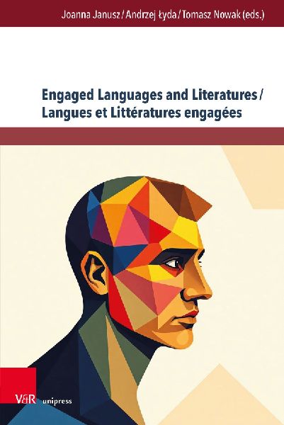 Engaged Languages and Literatures / Langues et Littératures engagées: Critical Views / Regards Critiques