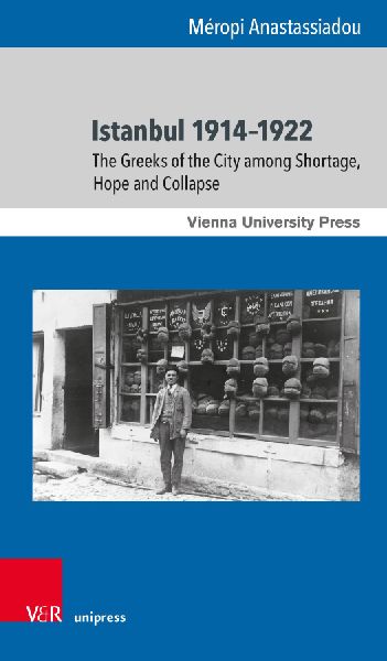 Istanbul 1914-1922: The Greeks of the City among Shortage, Hope and Collapse