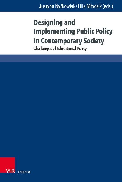 Designing and Implementing Public Policy in Contemporary Society: Challenges of Educational Policy