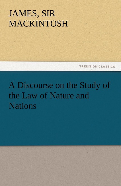 A Discourse on the Study of the Law of Nature and Nations