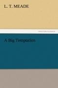 A Big Temptation