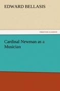 Cardinal Newman as a Musician