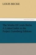 The Works Of Louis Becke A Linked Index to the Project Gutenberg Editions