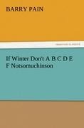 If Winter Dont A B C D E F Notsomuchinson