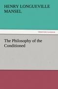 The Philosophy of the Conditioned