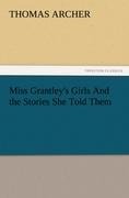 Miss Grantleys Girls And the Stories She Told Them