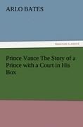 Prince Vance The Story of a Prince with a Court in His Box