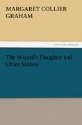 The Wizards Daughter and Other Stories