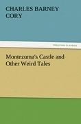 Montezumas Castle and Other Weird Tales