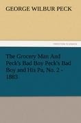 The Grocery Man And Pecks Bad Boy Pecks Bad Boy and His Pa, No. 2 - 1883