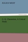 G. K. Chesterton, A Critical Study