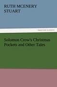 Solomon Crows Christmas Pockets and Other Tales