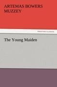The Young Maiden