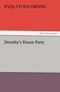 Dorothys House Party
