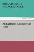 An Explorers Adventures in Tibet