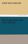 The Voyage Alone in the Yawl Rob Roy