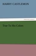 True To His Colors