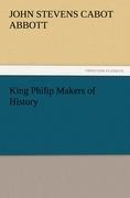 King Philip Makers of History
