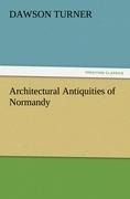 Architectural Antiquities of Normandy