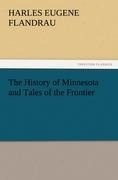 The History of Minnesota and Tales of the Frontier