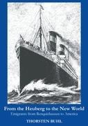 From the Heuberg to the New World: Emigrants from Renquishausen to America