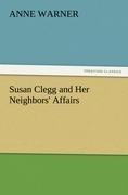 Susan Clegg and Her Neighbors Affairs