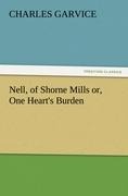 Nell, of Shorne Mills or, One Hearts Burden