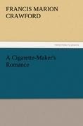 A Cigarette-Makers Romance