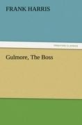 Gulmore, The Boss