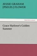 Grace Harlowes Golden Summer