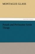 Potash and Perlmutter Settle Things