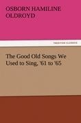 The Good Old Songs We Used to Sing, 61 to 65