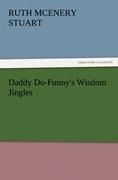 Daddy Do-Funnys Wisdom Jingles