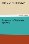 Resonance in Singing and Speaking