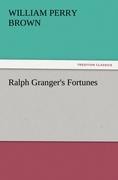 Ralph Grangers Fortunes