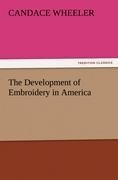The Development of Embroidery in America