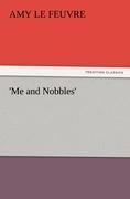 Me and Nobbles