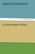 A True Friend A Novel
