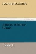 A History of the Four Georges, Volume I