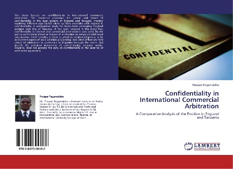 Confidentiality in International Commercial Arbitration: A Comparative Analysis of the Position in England and Tanzania