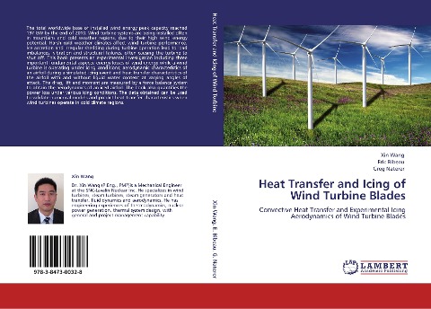 Heat Transfer and Icing of Wind Turbine Blades: Convective Heat Transfer and Experimental Icing Aerodynamics of Wind Turbine Blades